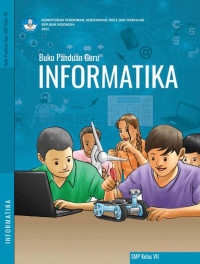 Image of Buku Panduan Guru Informatika untuk SMP Kelas VII