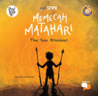 Image of Memecah Matahari : The Sun Breaker